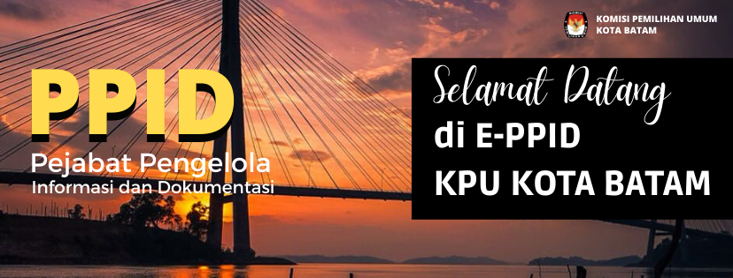 Selamat Datang di E-PPID KPU Kota Batam